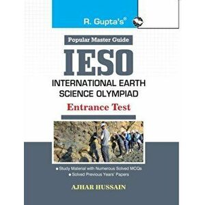 IESO [International Earth Science Olympiad] Entrance Test Guide, Paperback - Ajhar Hussain imagine