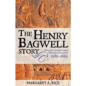 The Henry Bagwell Story, Hardcover - Margaret A. Rice imagine