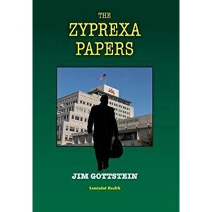 The Zyprexa Papers, Hardcover - Gottstein Jim imagine
