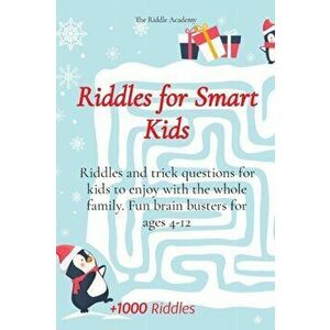 Riddles for Smart Kids: Riddles and trick questions for kids to enjoy with the whole family. Fun brain busters for ages 4-12 - *** imagine