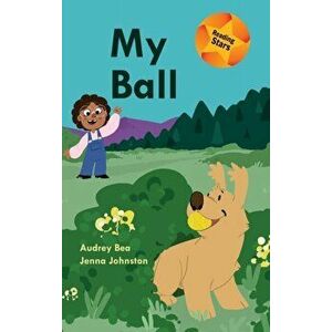 My Ball, Hardcover - Audrey Bea imagine