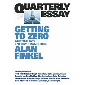 Getting to Zero: Australia's Energy Transition: QE81, Paperback - Alan Finkel imagine