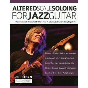 Mike Stern Altered Scale Soloing, Paperback - Mike Stern imagine