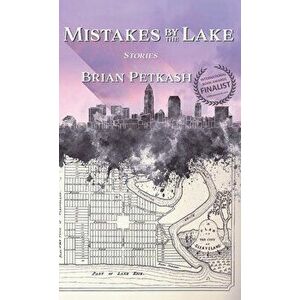 Mistakes by the Lake, Hardcover - Brian Petkash imagine