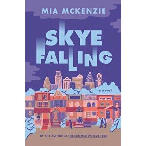 Skye Falling, Hardcover - Mia McKenzie imagine