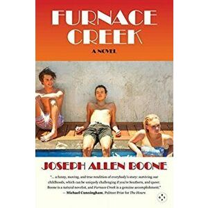 Furnace Creek, Hardcover - Joseph Allen Boone imagine