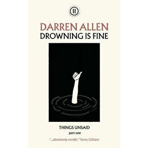 Drowning is Fine, Paperback - Darren Allen imagine