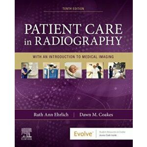Patient Care in Radiography. With an Introduction to Medical Imaging, Paperback - Dawn M Bs Rt imagine