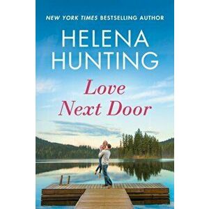 Love Next Door, Paperback - Helena Hunting imagine