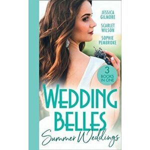 Wedding Belles: Summer Weddings, Paperback - Sophie Pembroke imagine