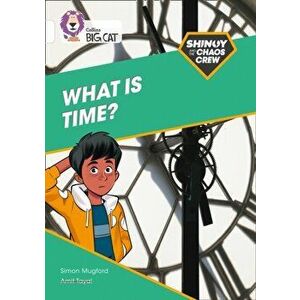 Shinoy and the Chaos Crew: What is time?. Band 10/White, Paperback - Simon Mugford imagine