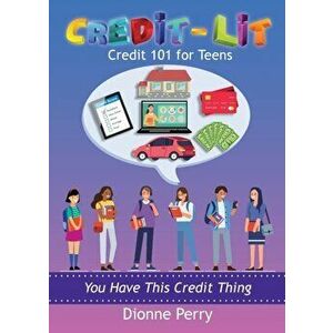 Credit-Lit Credit 101 for Teens, Paperback - *** imagine