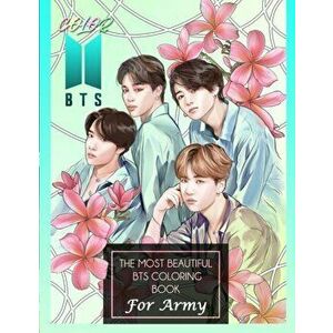 Color BTS! The Most Beautiful BTS Coloring Book For ARMY, Paperback - Kpop-Ftw Print imagine