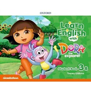 Learn English with Dora the Explorer: Level 3: Student Book B, Paperback - *** imagine