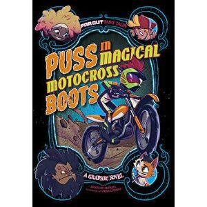Puss in Magical Motocross Boots: A Graphic Novel, Paperback - Omar Lozano imagine