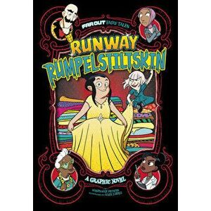 Runway Rumpelstiltskin: A Graphic Novel, Paperback - Álex López imagine
