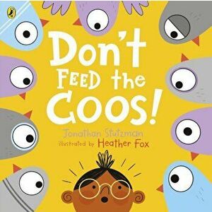 Don't Feed the Coos, Paperback - Jonathan Stutzman imagine