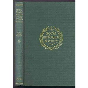 Transactions of the Royal Historical Society: Volume 30, Hardback - *** imagine