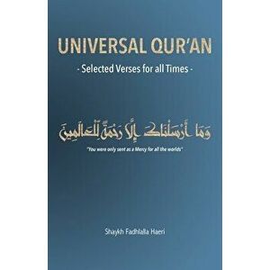 Universal Qur'an: Selected Verses for all Times, Paperback - Shaykh Fadhlalla Haeri imagine