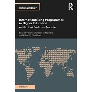 Internationalising Programmes in Higher Education. An Educational Development Perspective, Paperback - *** imagine