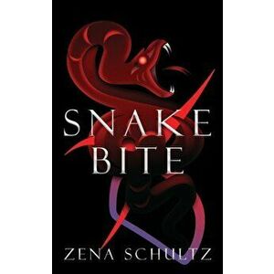 Snakebite, Paperback - Zena Schultz imagine
