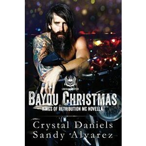 Bayou Christmas, Paperback - Crystal Daniels imagine