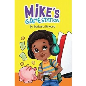Mike's Gamestation, Paperback - Barbara Marie Hinyard imagine