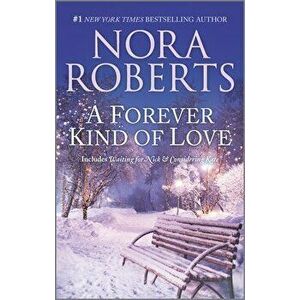 A Forever Kind of Love, Paperback - Nora Roberts imagine