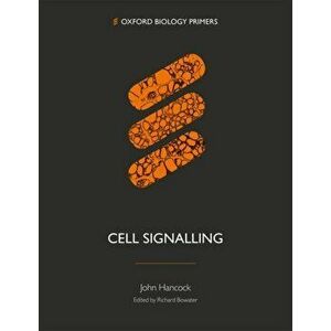 Cell Signalling, Paperback - John T. Hancock imagine