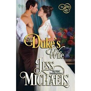 The Duke's Wife, Paperback - Jess Michaels imagine