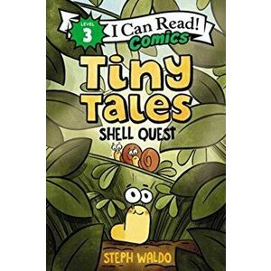 Tiny Tales: Shell Quest, Paperback - Steph Waldo imagine