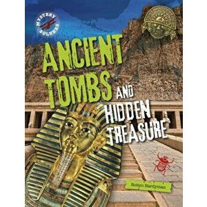 Ancient Tombs and Hidden Treasure, Paperback - Robyn Hardyman imagine