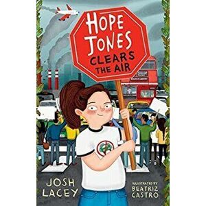 Hope Jones Clears the Air, Paperback - Josh Lacey imagine