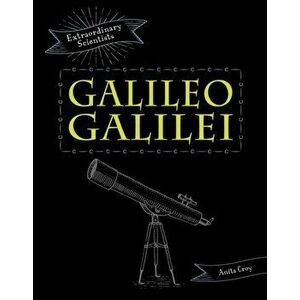 Galileo Galilei, Paperback - Anita Croy imagine