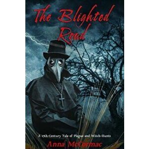The Blighted Road, Paperback - Anna McCormac imagine