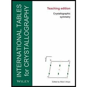 International Tables for Crystallography. Crystallographic Symmetry, Paperback - *** imagine