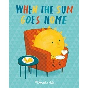 When the Sun Goes Home, Paperback - Momoko Abe imagine