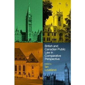 British and Canadian Public Law in Comparative Perspective, Hardback - *** imagine