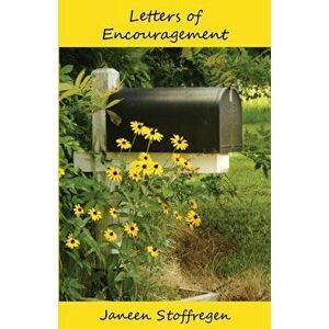Letters of Encouragement, Paperback - Janeen Stoffregen imagine