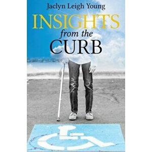 Insights from the Curb, Paperback - Jaclyn Leigh Young imagine