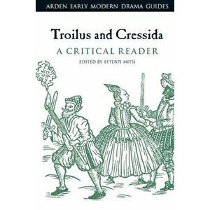 Troilus and Cressida: A Critical Reader, Hardback - *** imagine