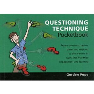 Questioning Technique Pocketbook. Questioning Technique Pocketbook, Paperback - Gorden Pope imagine