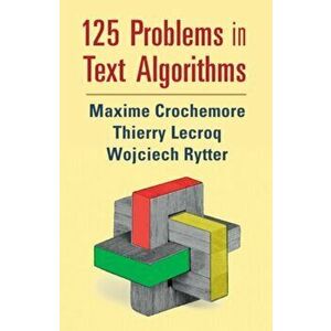125 Problems in Text Algorithms. with Solutions, Paperback - Wojciech Rytter imagine