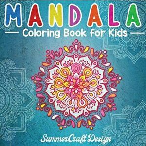 Mandala Coloring Book for Kids: Easy and Fun Mandala designs to color. Perfect for Kids, Teens and Adults who want to start the world of mandalas. - S imagine