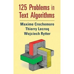125 Problems in Text Algorithms. with Solutions, Hardback - Wojciech Rytter imagine