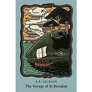 Voyage of St Brendan, Paperback - A.B. Jackson imagine