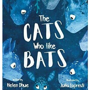 The Cats Who Like Bats, Hardcover - Helen E. Dhue imagine