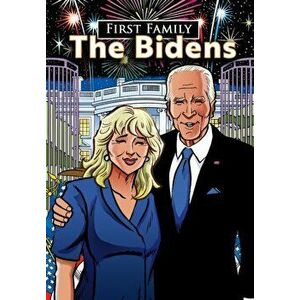 First Family: The Bidens, Paperback - Michael Frizell imagine
