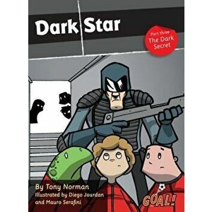 Dark Star Part 3; The Dark Secret. Level 4, Paperback - Norman Tony imagine