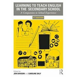 Learning to Teach English in the Secondary School. A Companion to School Experience, Paperback - *** imagine